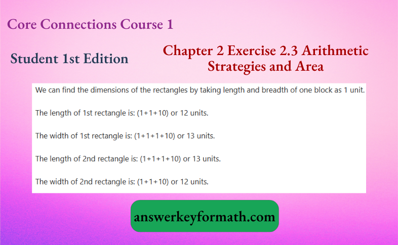 Core Connections Course 1 Student 1st Edition Chapter 2 Exercise 2.3 Arithmetic Strategies and Area