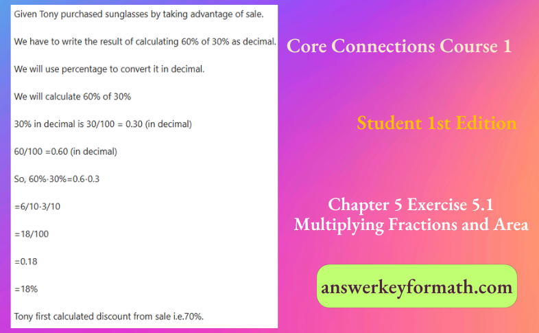 Core Connections Course 1 Student 1st Edition Chapter 5 Exercise 5.2 Multiplying Fractions and Area