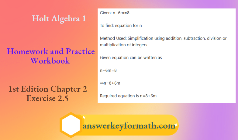 Holt Algebra 1 Homework and Practice Workbook 1st Edition Chapter 2 Exercise 2.5