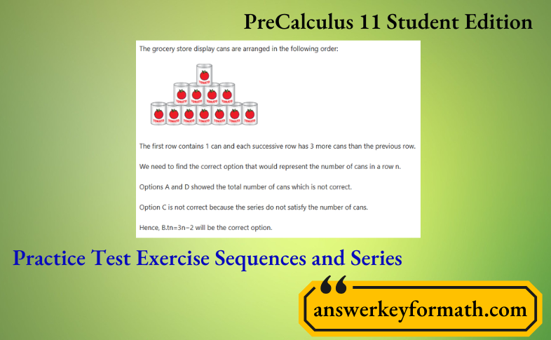 McGraw Hill PreCalculus 11 Student Edition Practice Test Exercise Sequences And Series