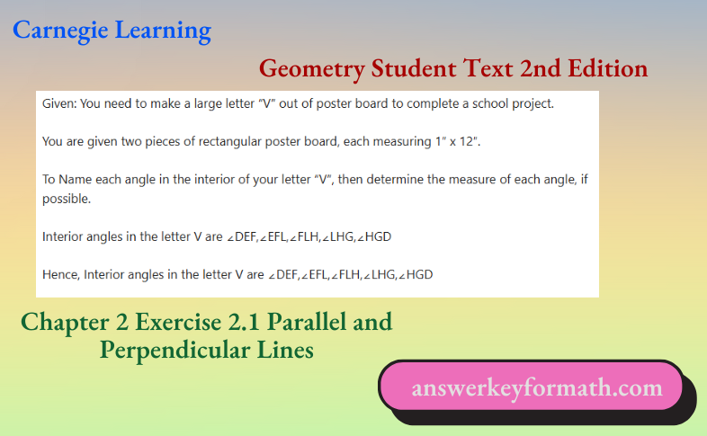 Carnegie Learning Geometry Student Text 2nd Edition Chapter 2 Exercise 2.1 Parallel and Perpendicular Lines