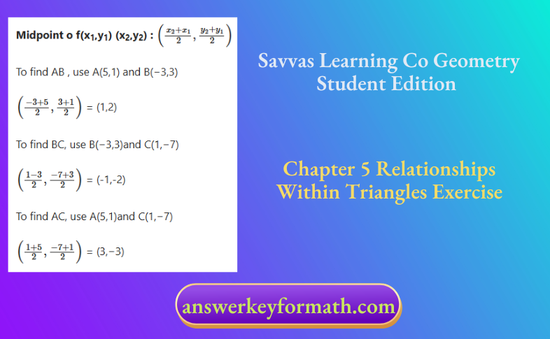 Savvas Learning Co Geometry Student Edition Chapter 5 Relationships Within Triangles Exercise
