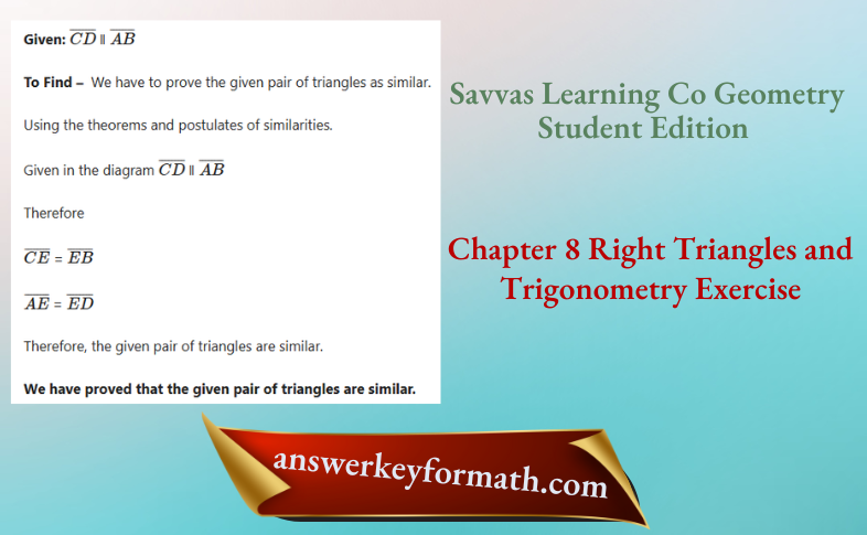 Savvas Learning Co Geometry Student Edition Chapter 8 Right Triangles and Trigonometry Exercise