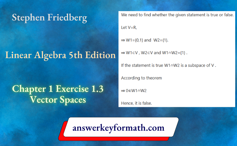 Stephen Friedberg Linear Algebra 5th Edition Chapter 1 Exercise 1.3 Vector Spaces