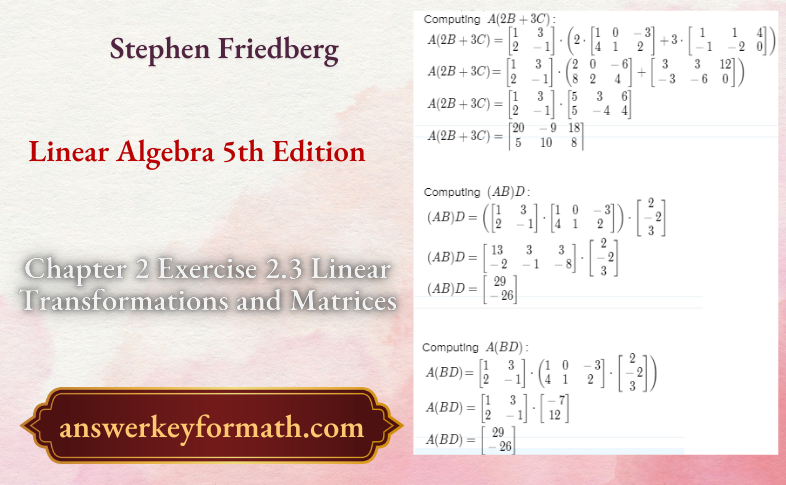 Stephen Friedberg Linear Algebra 5th Edition Chapter 2 Exercise 2.3 Linear Tranformations And Matrices