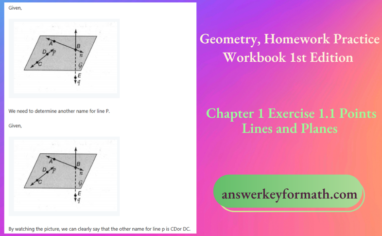 Geometry, Homework Practice Workbook 1st Edition Chapter 1 Exercise 1.1 Points Lines and Planes