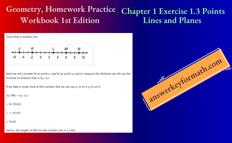 Geometry, Homework Practice Workbook 1st Edition Chapter 1 Exercise 1.3 Points Lines and Planes
